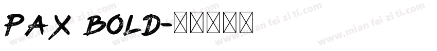 Pax Bold字体转换